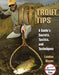 101 Trout Tips: A Guide's Secrets, Tactics, And Techniques - Landon Mayer - Nextwavemarket
