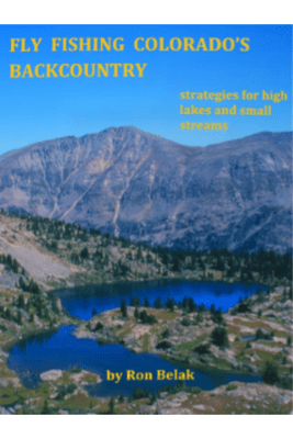 Fly Fishing Colorado's Backcountry - Ron Belak - Nextwavemarket