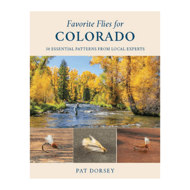 Favorite Flies For Colorado - (Pat Dorsey) - Nextwavemarket