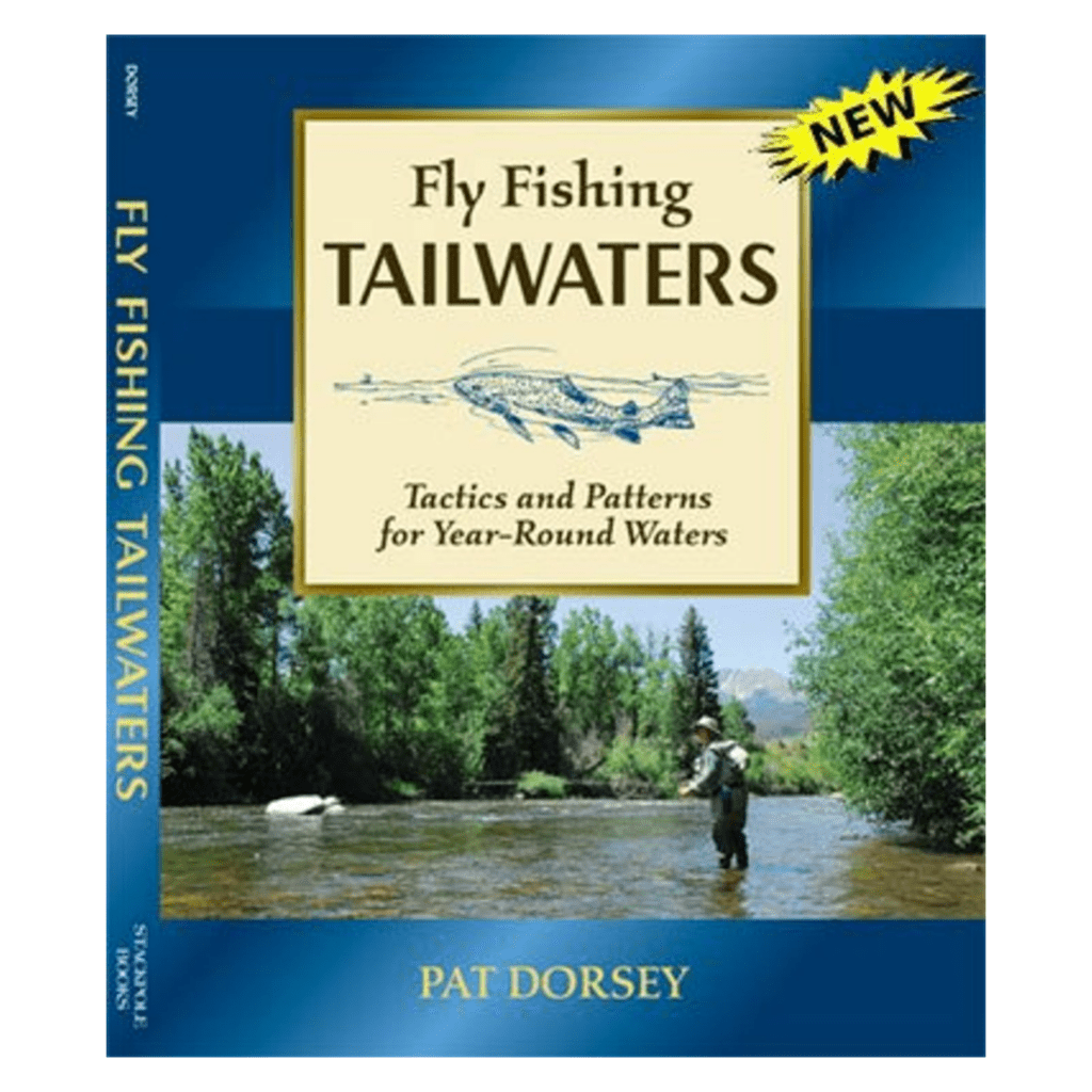 Fly Fishing Tailwaters - Pat Dorsey - Softcover - Nextwavemarket